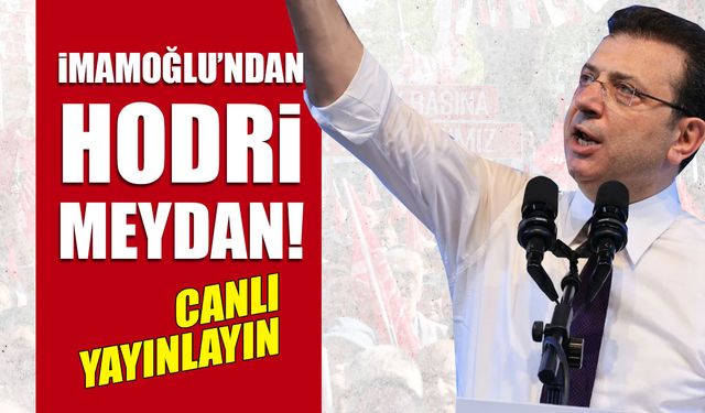 İmamoğlu'ndan Hodri Meydan! "Canlı Yayınlayın"