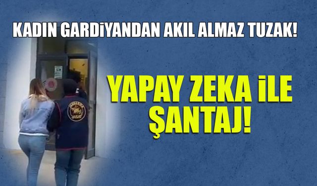 Kadın Gardiyandan Akıl Almaz Tuzak! Yapay Zeka ile Şantaj...