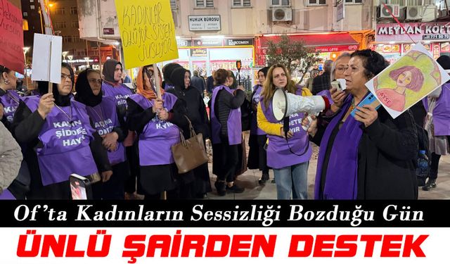 Of’ta Kadınların Sessizliği Bozduğu Gün