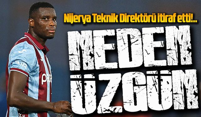 Nijerya Teknik Direktöründen Onuachu İtirafı! “Kadroya Alamadığım İçin Üzgünüm”