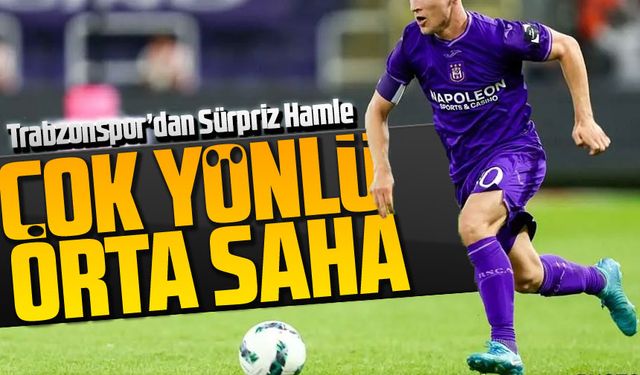 Trabzonspor’dan Sürpriz Hamle: Anderlecht’in 10 Numarasına Yakın Markaj