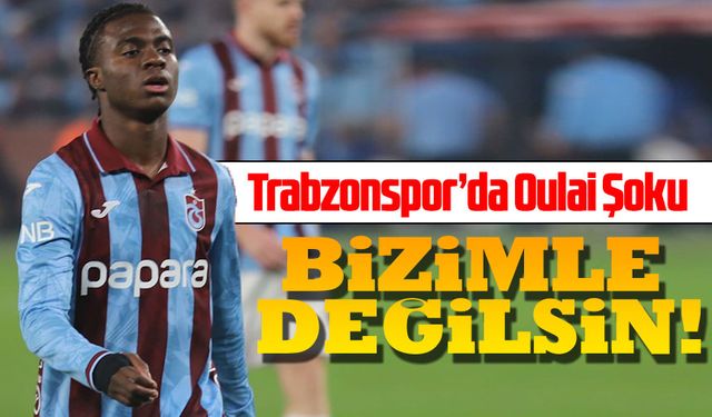 Trabzonspor’da önemli bir eksik netleşti. Oulai Göztepe karşısında forma giyemeyecek
