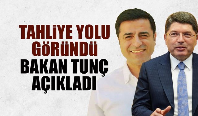 Demirtaş'a Tahliye Yolu Göründü! Bakan Tunç Açıkladı