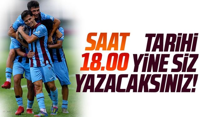 Trabzonspor U19 Tarihi Maça Çıkıyor! Papara Park’ta Tek Hedef Galibiyet
