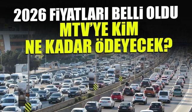 2026 MTV Fiyatları Belli Oldu! İşte Araç Araç Yeni Vergiler...