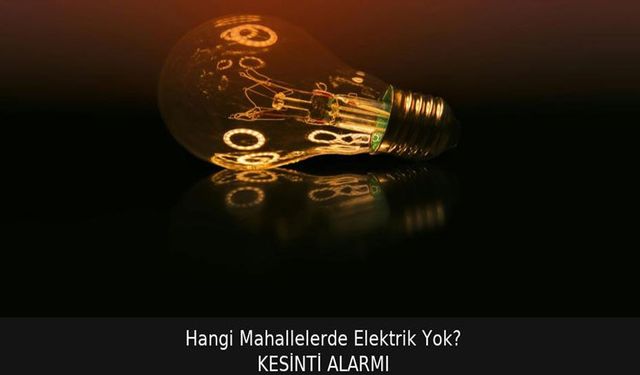 Trabzon’da Bugün Büyük Elektrik Kesintisi Alarmı: Hangi Mahallelerde Elektrik Yok?