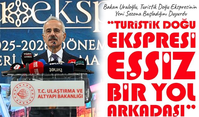 Turistik Doğu Ekspresi Yeni Sezonuna Başladı: 10 Bin 800 Kişi Anadolu’nun Büyüsünü Yaşayacak