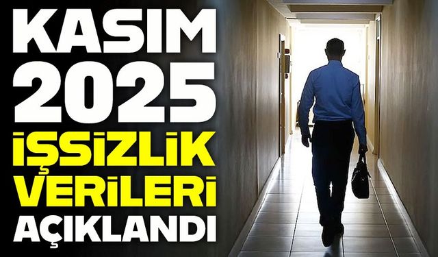 TÜİK Kasım 2025 işsizlik verilerini açıkladı: Kadınlar ve gençler hâlâ risk altında