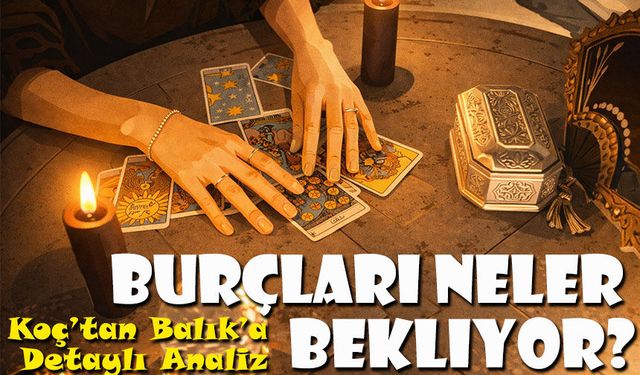 Bugün Burç Yorumları Koç’tan Balık’a Detaylı Analiz: Günlük Hayatta Burçları Neler Bekliyor?