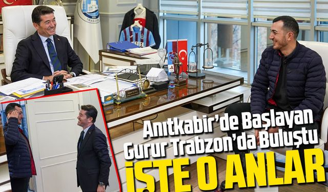 Anıtkabir’de Başlayan Gurur Trabzon’da Buluştu