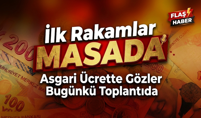Asgari Ücrette Gözler Bugünkü Toplantıda: İlk Rakamlar Masada