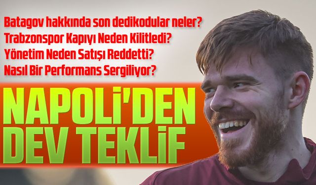 Napoli 25 Milyon Euroyu Masaya Koydu, Trabzonspor Kapıyı Kilitledi. Neden Çıkmaza Girdi? O İsim Kim?