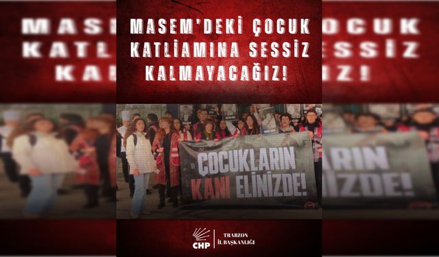 CHP Trabzon İl Başkanı Mustafa Bak: “MESEM Düzeni Çöküyor, Yargılanması Gereken Öğrenciler Değil Bu Sistemdir”