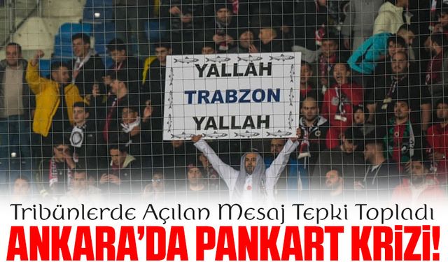 Gençlerbirliği tribünlerinde açılan pankartlara Trabzonspor taraftarlarından tepki