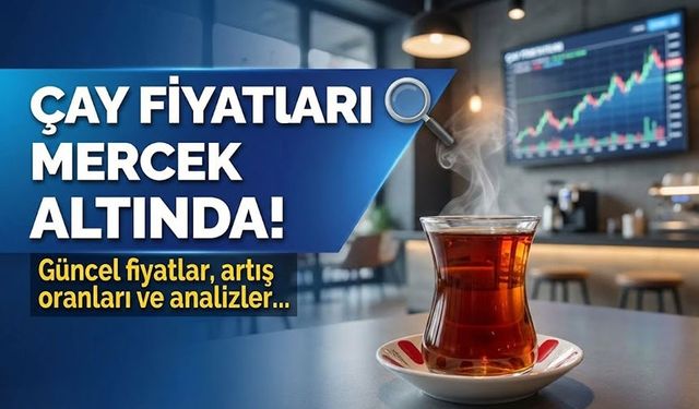 Bugün Kuru Çay Fiyatları Ne Kadar Oldu, Hangi Marka Kaç TL