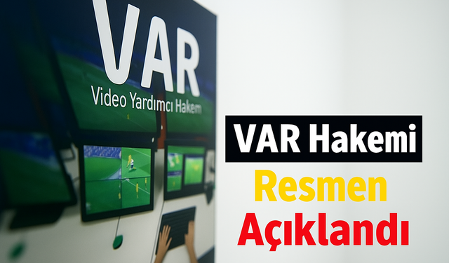 Trabzonspor – Beşiktaş Derbisinde VAR Hakemi Netleşti