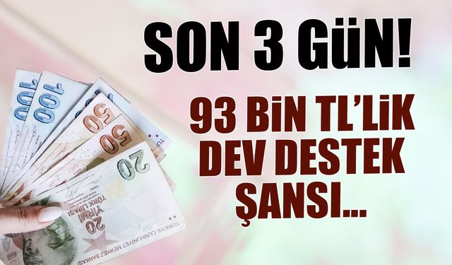 93.618 TL'lik dev destek için geri sayım: Son 3 gün!