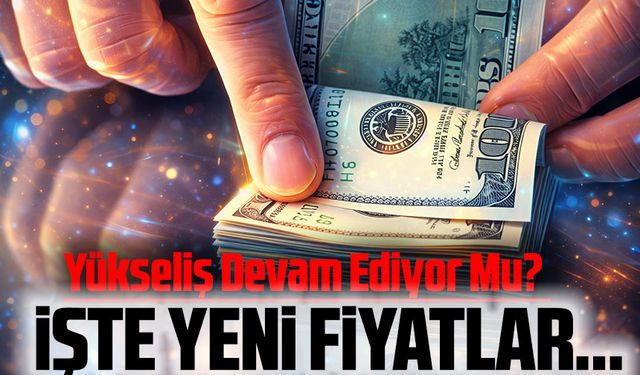 Dolar Ve Euroda Yükseliş Devam Ediyor Mu? İşte Yeni Fiyatlar...