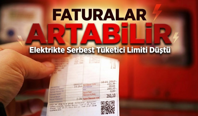 Elektrikte Serbest Tüketici Limiti Düştü: Faturalar Artabilir