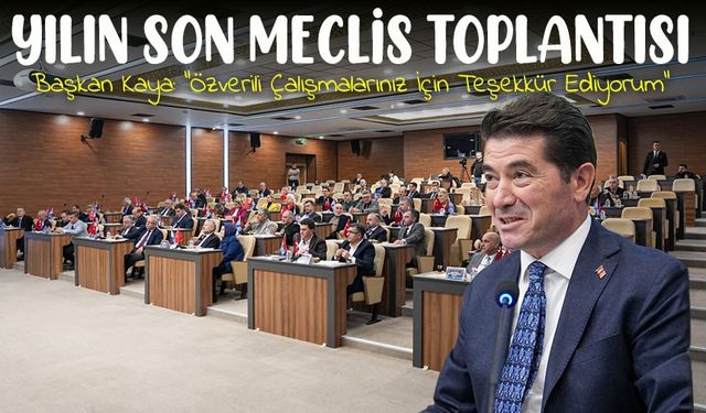 Ortahisar Belediye Meclisi 2025 Yılının Son Toplantısını Gerçekleştirdi