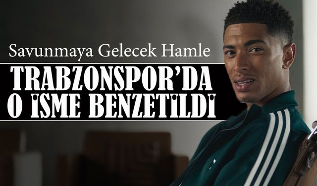 Trabzonspor’dan Savunmaya Gelecek Hamle Bakın Kimi Hatırlattı