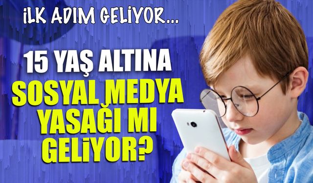 15 Yaş Altına Sosyal Medya Yasağı mı Geliyor? İlk Adım Atılıyor...