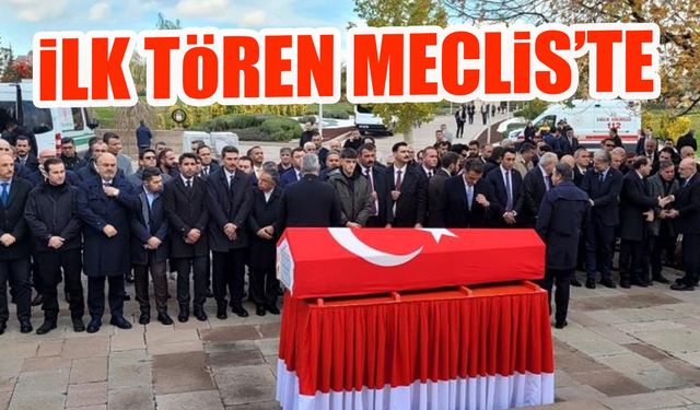 Cemal Öztürk için İlk Tören Meclis'te! Göz Yaşlarıyla Uğurlandı