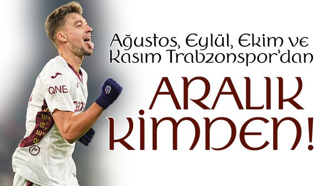 Trabzonspor Ayın Gollerine Damga Vurdu: 4 Ayın En Güzel Golü Bordo-Mavi