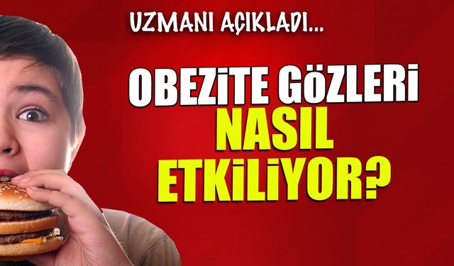Obezite Gözleri Nasıl Etkiliyor?