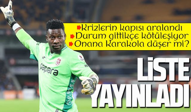 Krizlerin kapısı aralandı. Durum gittikçe kötüleşiyor. Onana Karakola düşer mi?