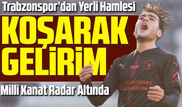 Trabzonspor, yeni sezon planlamasında yerli oyuncu rotasyonunu güçlendirmek adına çalışmalarını hızlandırdı