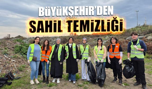 Büyükşehir Ekiplerinden Sahil Temizliği