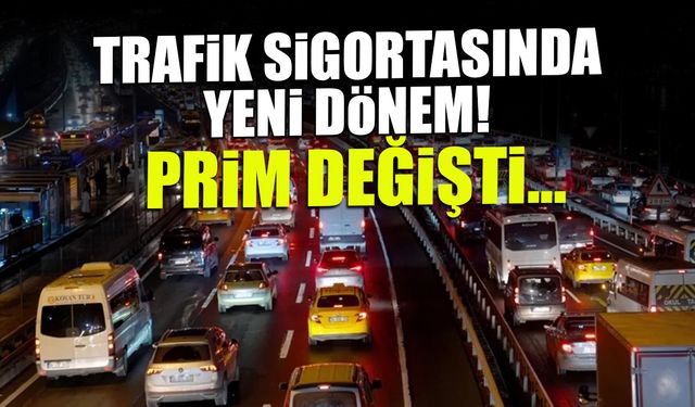 Zorunlu Trafik Sigortası'nda Yeni Dönem! Prim ve Teminat Değişti...