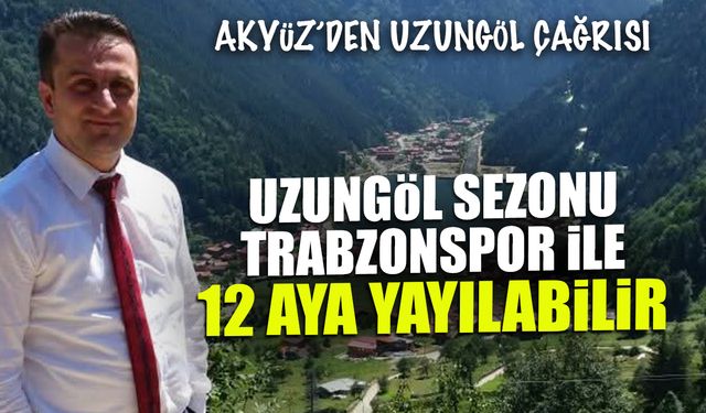 Trabzonspor’un Marka Gücü Uzungöl Turizmini 12 Aya Yayabilir