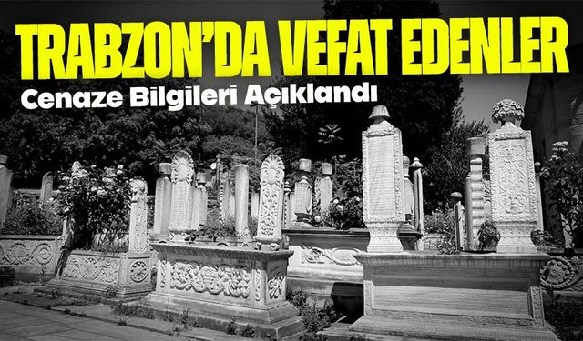 Karadeniz’i sarsan haber: Trabzon’da bugün 21 kişi yaşamını yitirdi