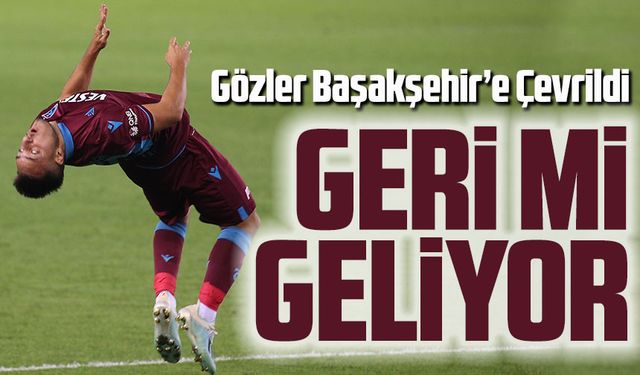 Trabzonspor’dan Devre Arası Hamlesi: Gözler Başakşehir’e Çevrildi