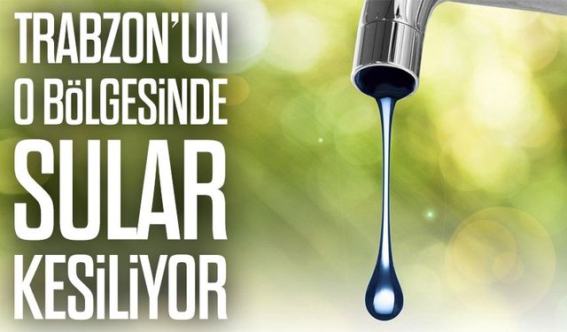 Trabzon’da Gün Ortasında Kesinti: Kaşüstü Mahallesi Susuz Kaldı