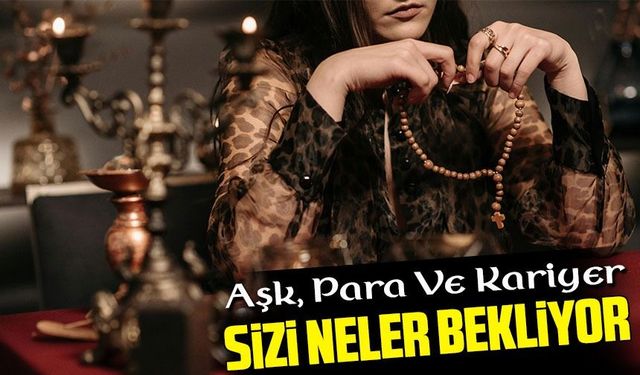 Bugün Burç Yorumları Aşk, Para Ve Kariyer Konularında Sizi Neler Bekliyor