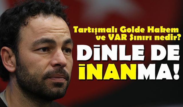 Selçuk İnan’a Yayından Sert Yanıt: “VAR Karışamaz”