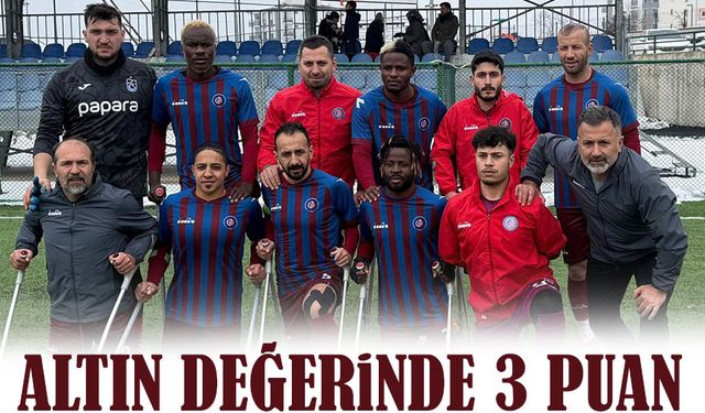 Trabzon Ampute Futbol Takımı Malatya’da Kazandı: Zirve Yolunda Kritik Galibiyet