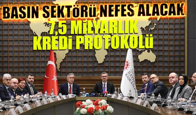 Basın sektörüne nefes aldıracak! 7,5 milyarlık kredi protokolü