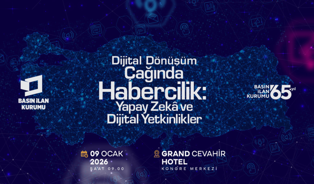 Basın İlan Kurumu, dijital dönüşüm ekseninde haberciliğin geleceğini ele alıyor