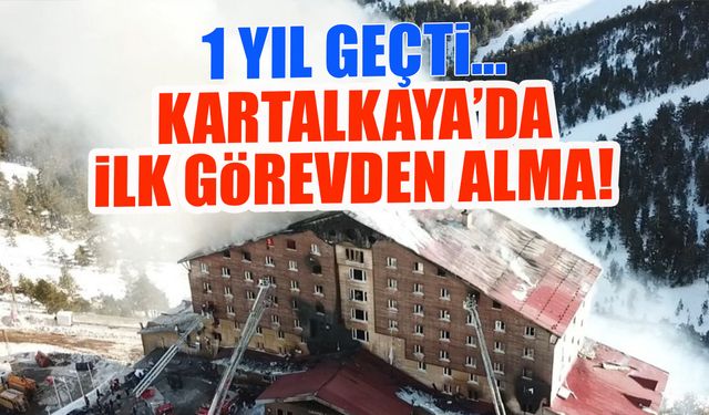 1 Yıl Geçti! Kartalkaya Faciası'nda İlk Görevden Alma Kararı...