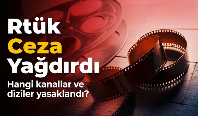 RTÜK’ten televizyon ve dijital platformlara ceza yağdı: 4 kuruluşa yaptırım