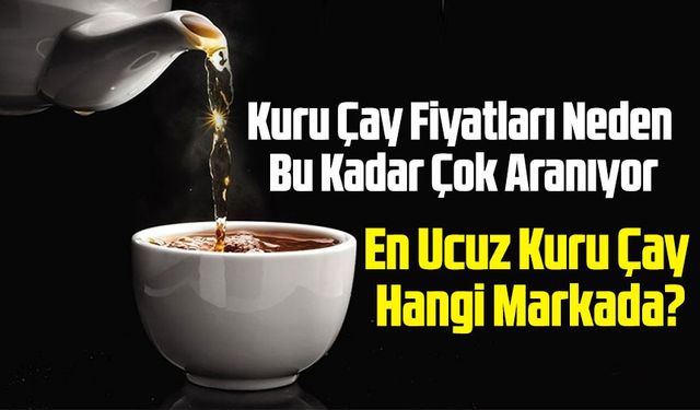 Çay Fiyatları Cep Yakıyor: Bugünden  İtibaren Raflarda Son Durum