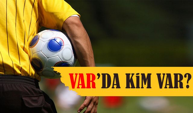 Antalya’da Kritik Maça Bu Hakemler Atandı: VAR Koltuğundaki İsim Dikkat Çekti