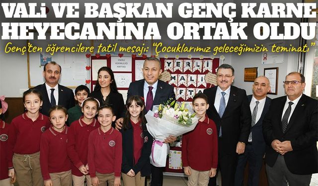 Vali ve Başkan Genç Karne Heyecanına Ortak Oldu; “Çocuklarımız geleceğimizin teminatı”