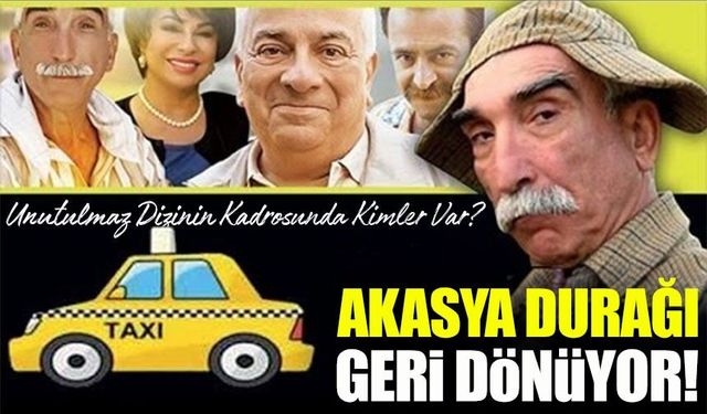 Akasya Durağı 15 Yıl Sonra Orijinal Kadrosuyla Ekranlara Dönüyor İddiası