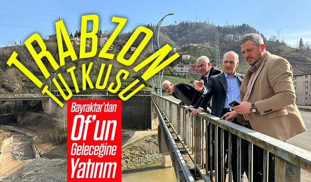 Bayraktar Hem Sosyal Yardımlarla Hem Taşhan Çarşısı Projesiyle Of’a Damga Vurdu