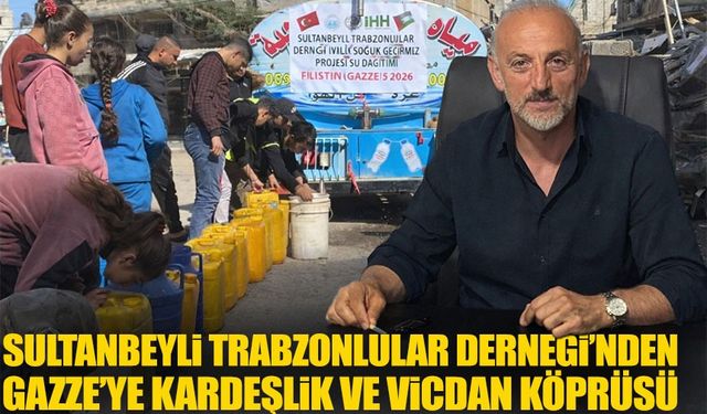 Sultanbeyli Trabzonlular Derneği’nden Gazze’ye Anlamlı İnsani Yardım Desteği